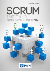 E-book Scrum i nie tylko Okładka Scrum i nie tylko. Teoria i praktyka w metodach Agile