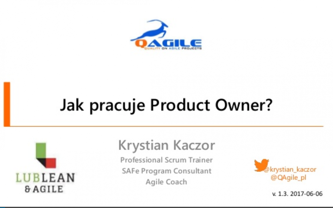 Jak Pracuje Product Owner? Prezentacja z LubLean i Agile